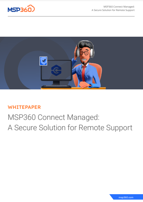 MSP360 Connect Managed: A Secure Solution for Remote Support
