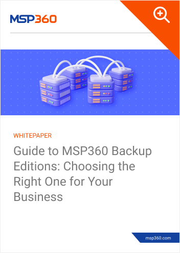Guide to MSP360 Backup Editions
