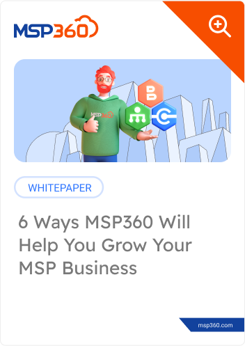 6 ways MSP360 will grow your MSP business