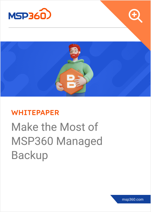 Make the Most of MSP360 Managed Backup