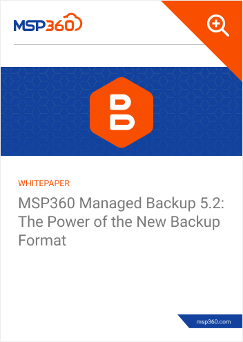 SP360 Managed Backup 5.2: The Power of the New Backup Format